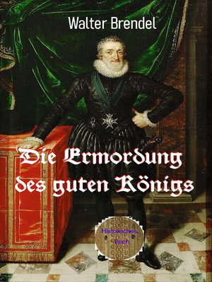 cover image of Die Ermordung des guten Königs